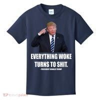 Funny Trump Everything Woke Turns To Shit Quote Kids T-Shirt thumb 0