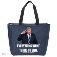 Funny Trump Everything Woke Turns To Shit Quote Tote Bag thumb 0
