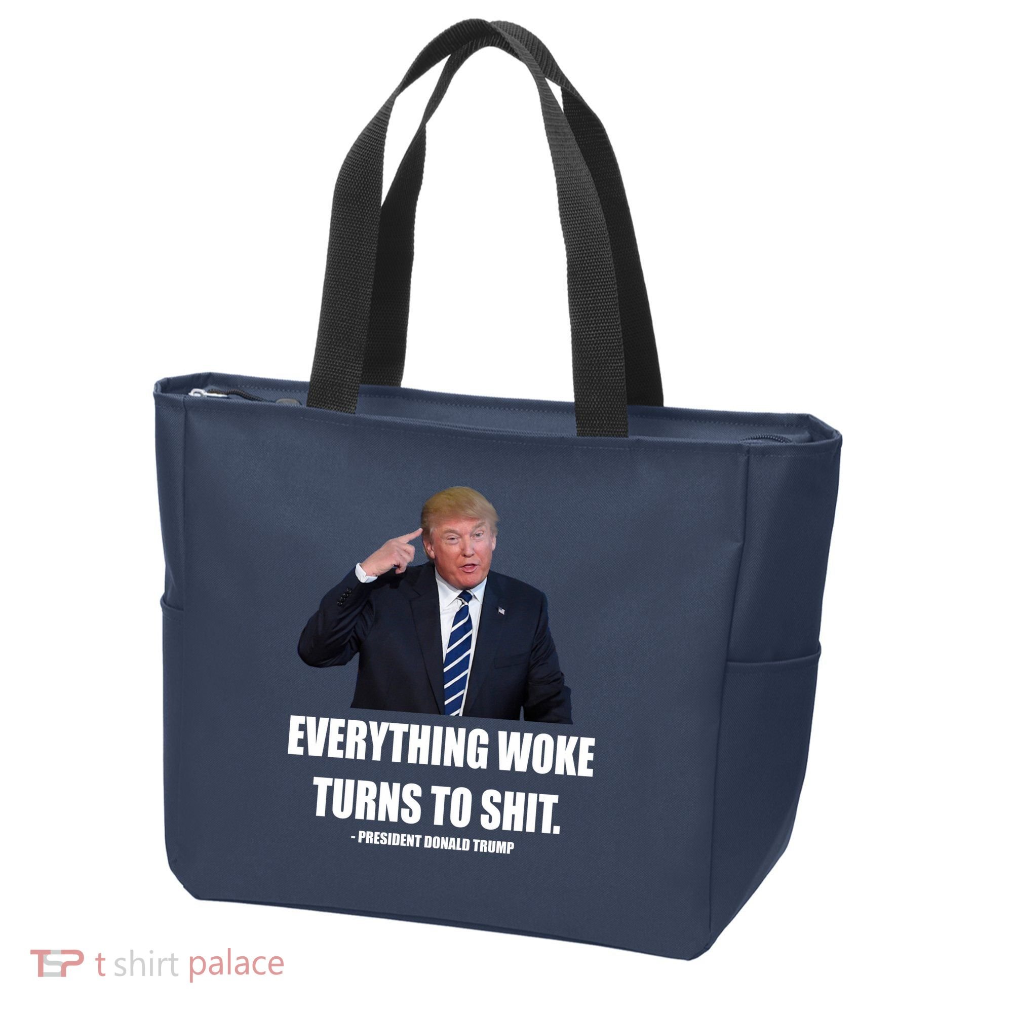 Funny Trump Everything Woke Turns To Shit Quote Tote Bag