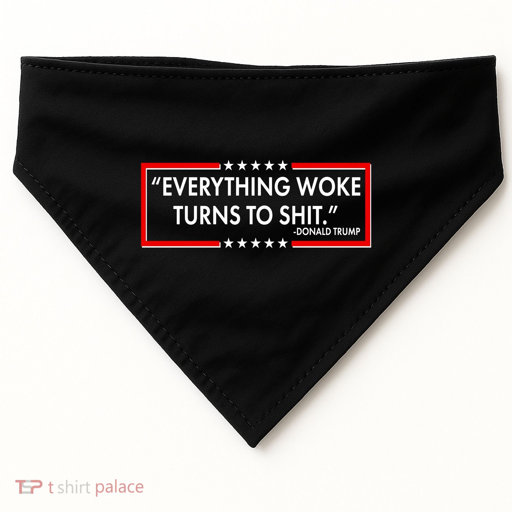 Funny Trump Everything Woke Turns To Shit USA-Made Doggie Bandana
