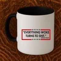 Funny Trump Everything Woke Turns To Shit Coffee Mug thumb 2