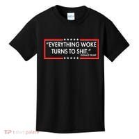 Funny Trump Everything Woke Turns To Shit Kids T-Shirt thumb 0