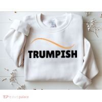 Funny TRUMPISH Sweatshirt thumb 2