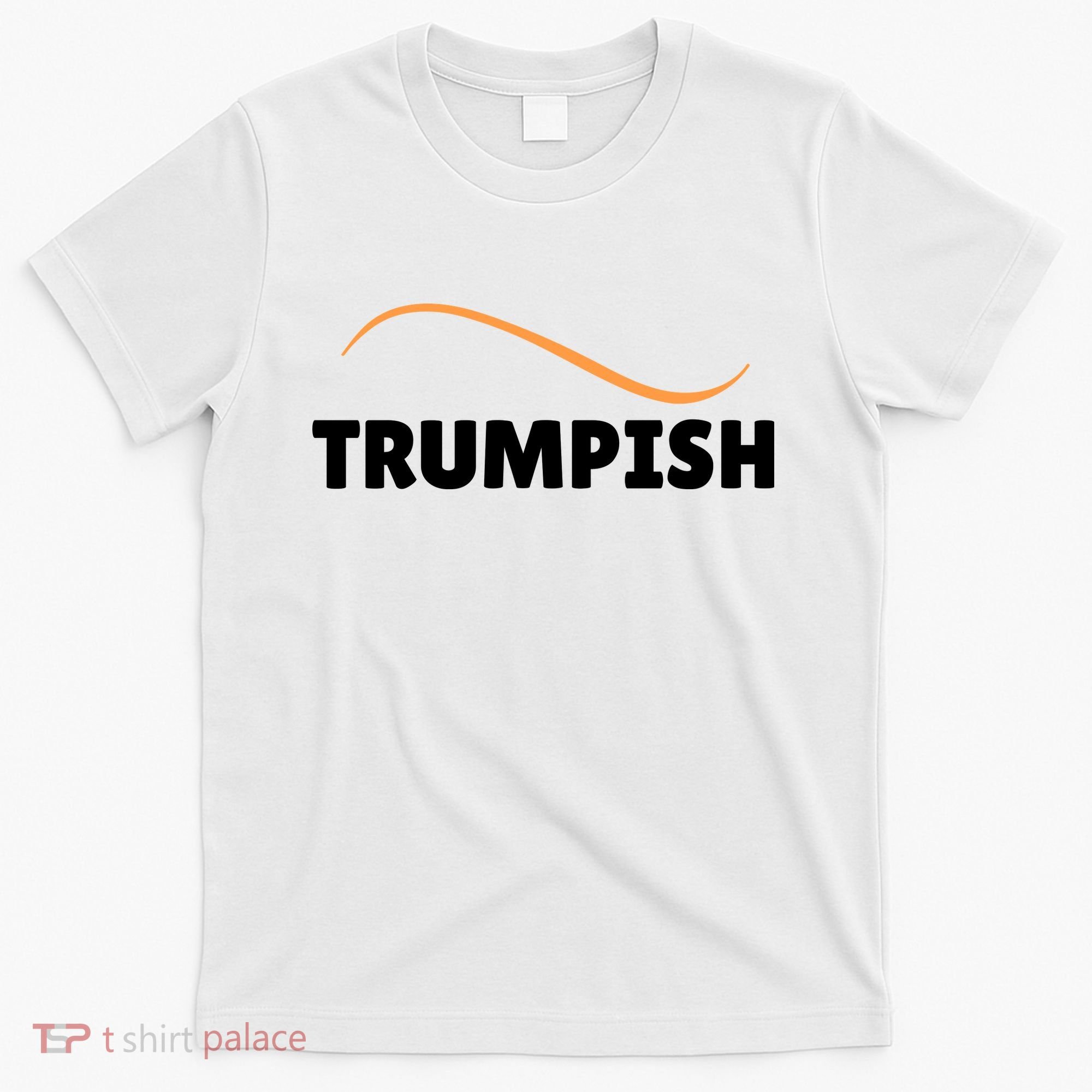 Funny TRUMPISH T-Shirt