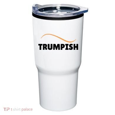 Funny TRUMPISH Tumbler