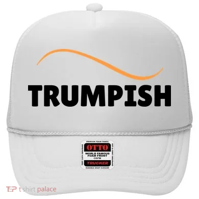Funny TRUMPISH Hat