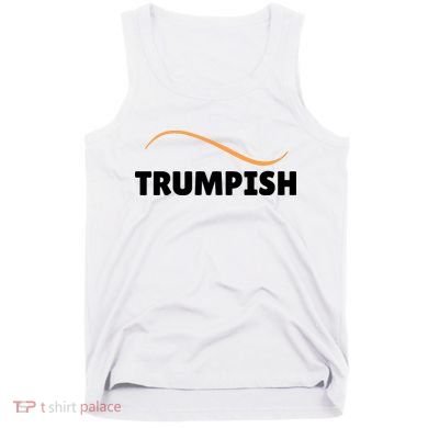 Funny TRUMPISH Tank Top