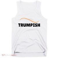 Funny TRUMPISH Tank Top thumb 0