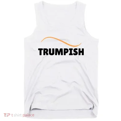 Funny TRUMPISH Tank Top