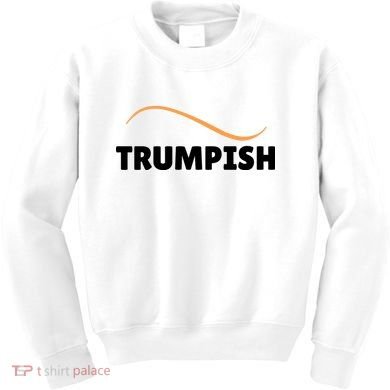 Funny TRUMPISH Kids Sweatshirt