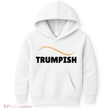 Funny TRUMPISH Kids Hoodie