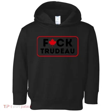 F*Ck Trudeau Toddler Hoodie