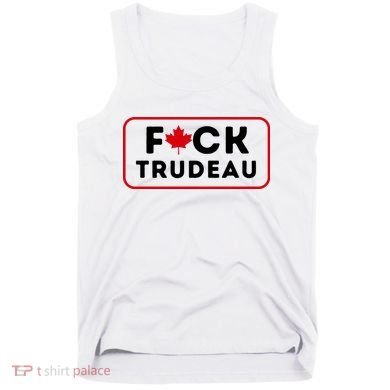 F*Ck Trudeau Tank Top