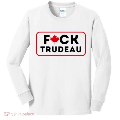 F*Ck Trudeau Kids Long Sleeve Shirt