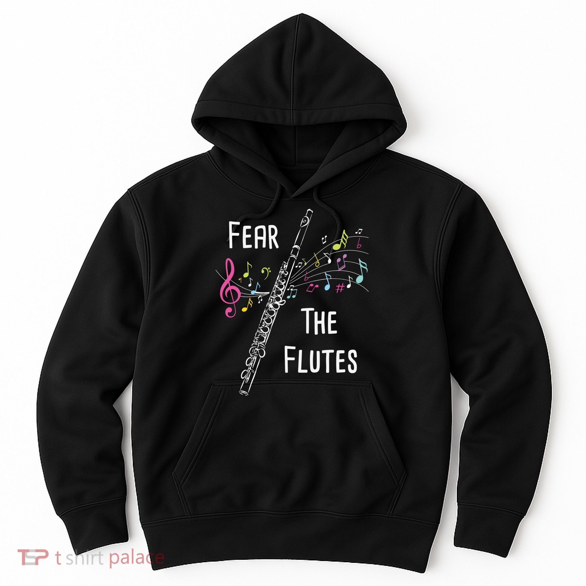 Fear The Flutes Flute Player Flutist Marching Band Music Hoodie