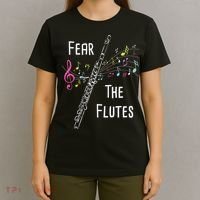 Fear The Flutes Flute Player Flutist Marching Band Music T-Shirt thumb 4