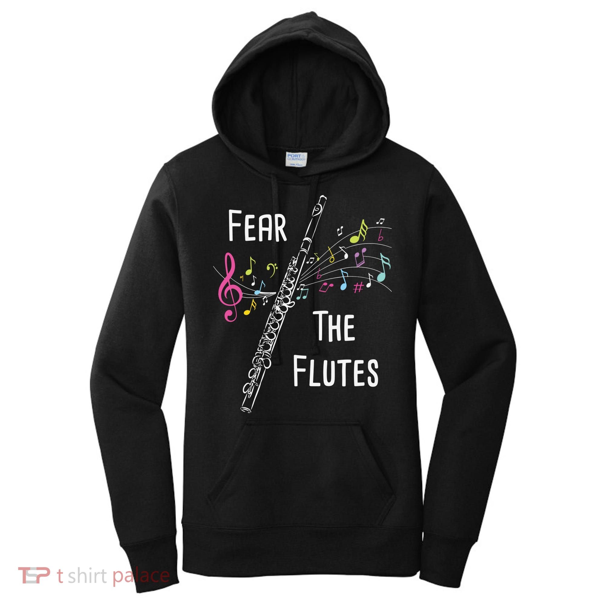 Fear The Flutes Flute Player Flutist Marching Band Music Women's Hoodie