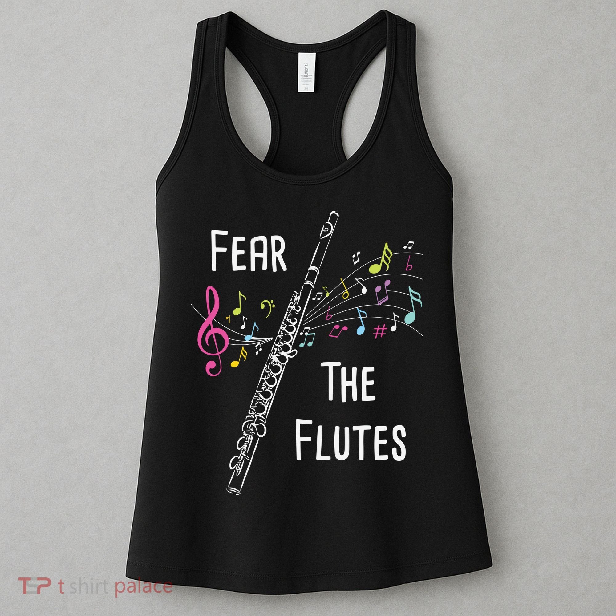 Fear The Flutes Flute Player Flutist Marching Band Music Women's Tank Top