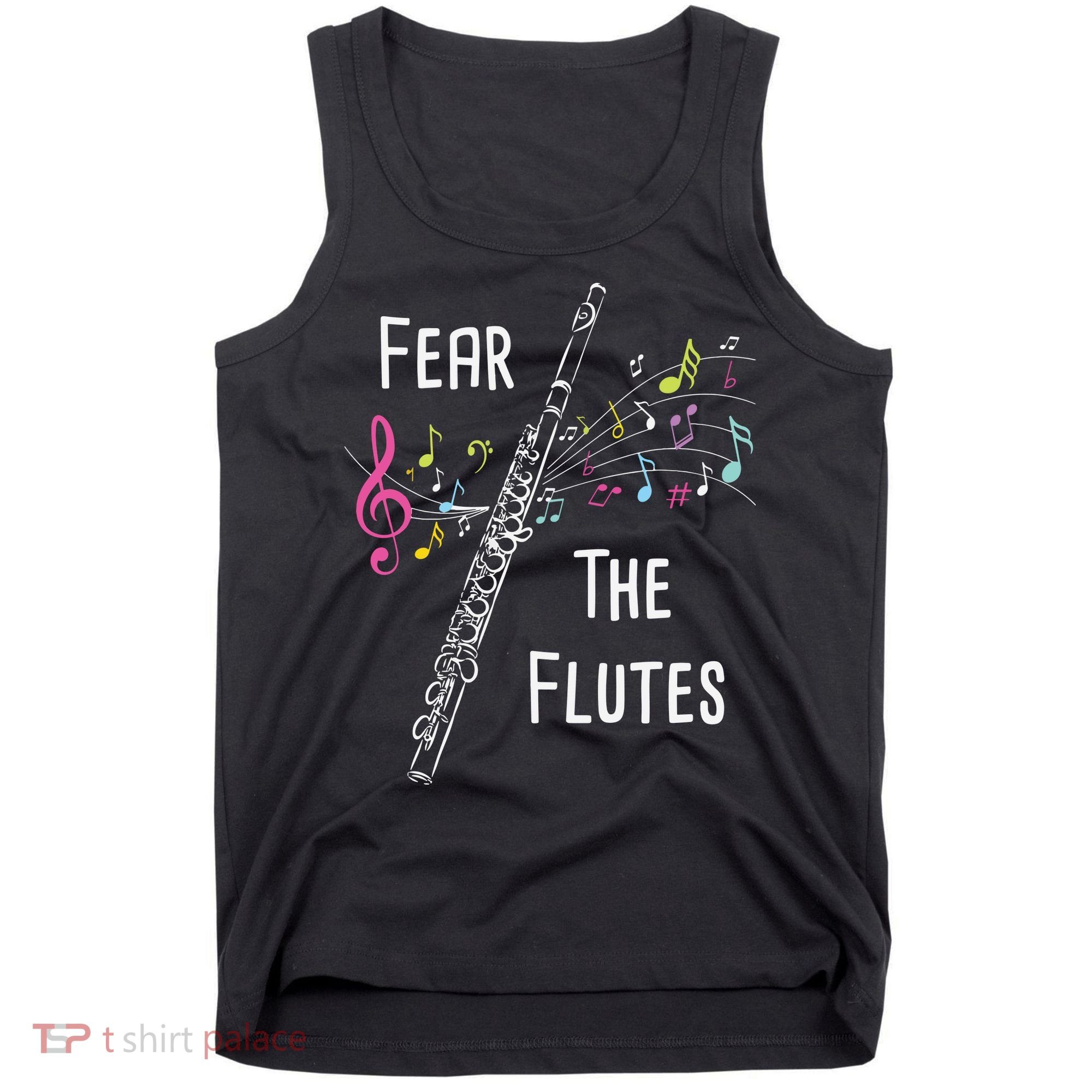 Fear The Flutes Flute Player Flutist Marching Band Music Tank Top