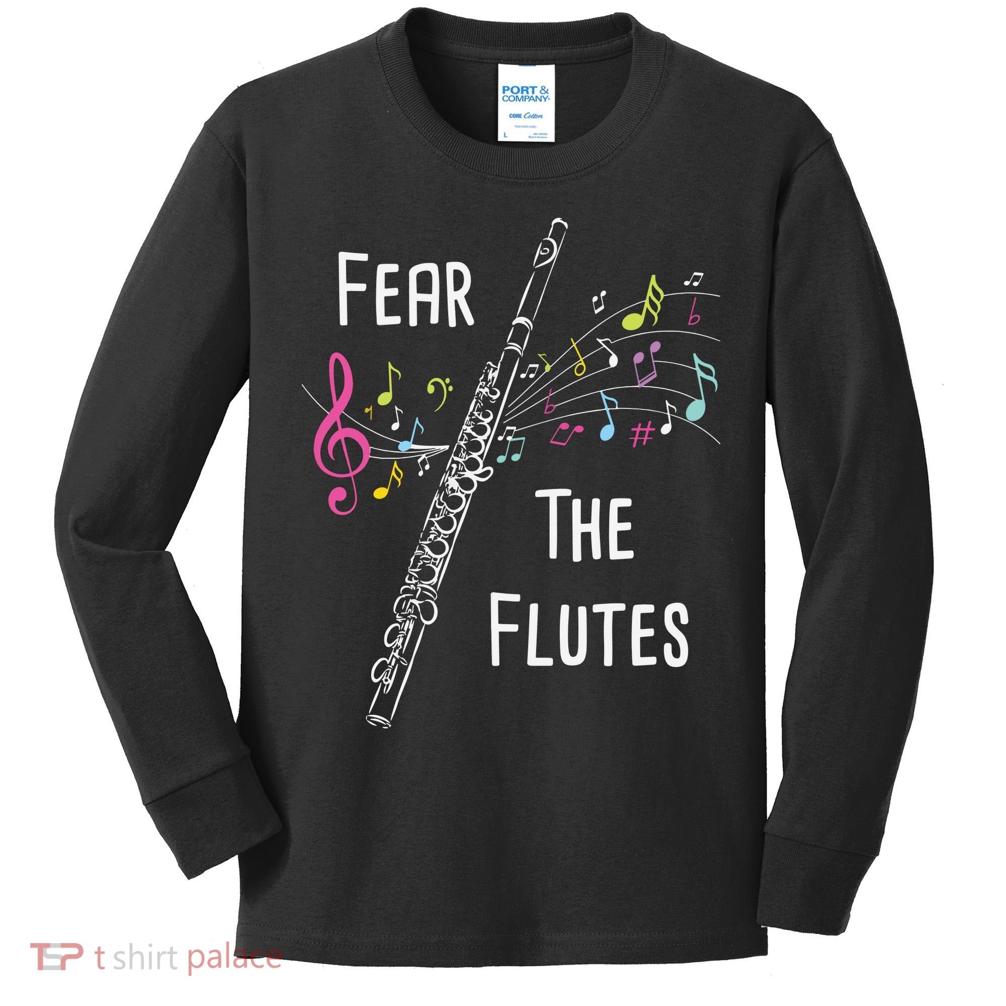 Fear The Flutes Flute Player Flutist Marching Band Music Kids Long Sleeve Shirt