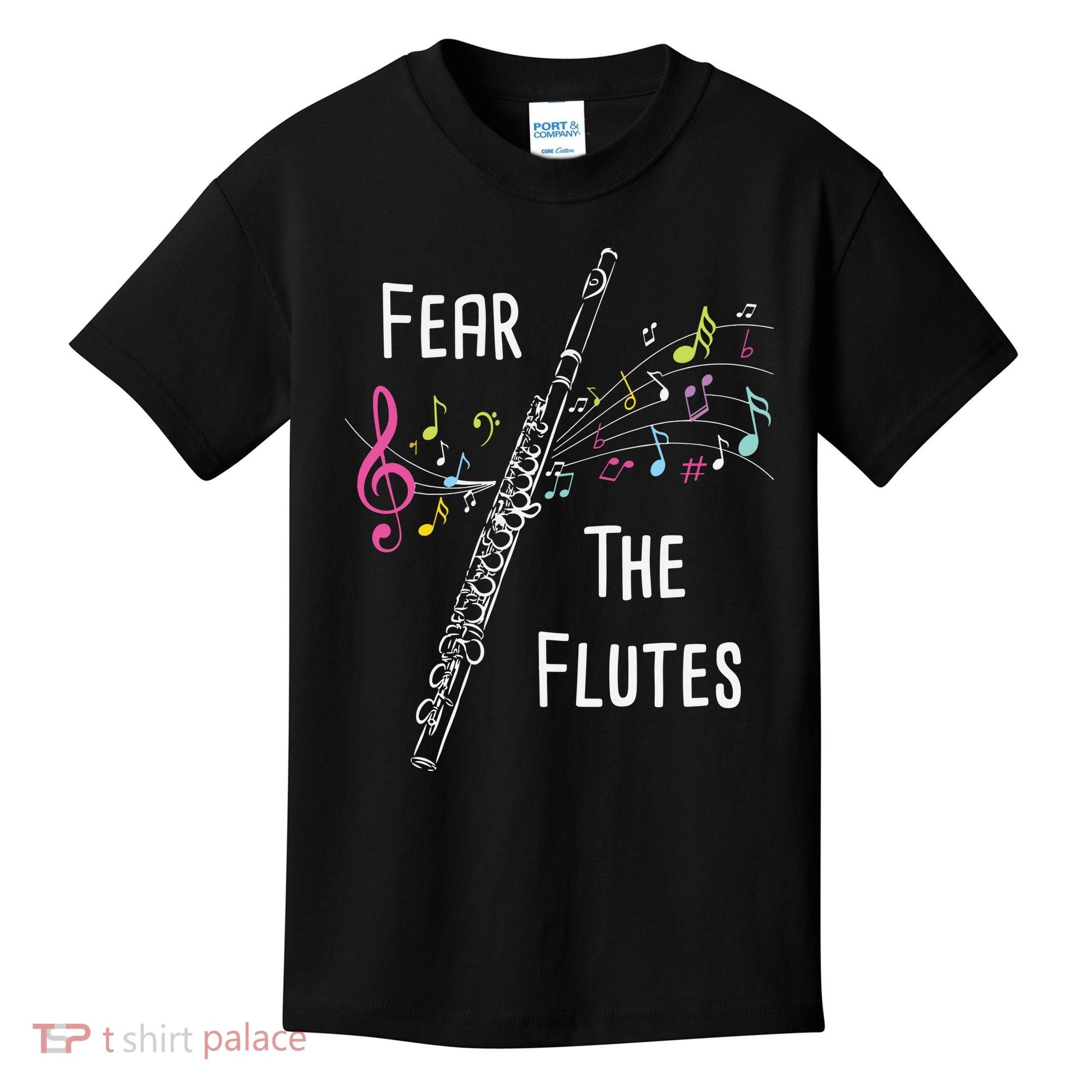 Fear The Flutes Flute Player Flutist Marching Band Music Kids T-Shirt