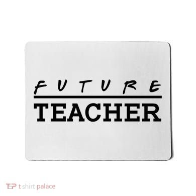 Future Teacher Mousepad