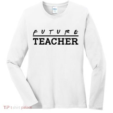 Future Teacher Women's Long Sleeve Shirt