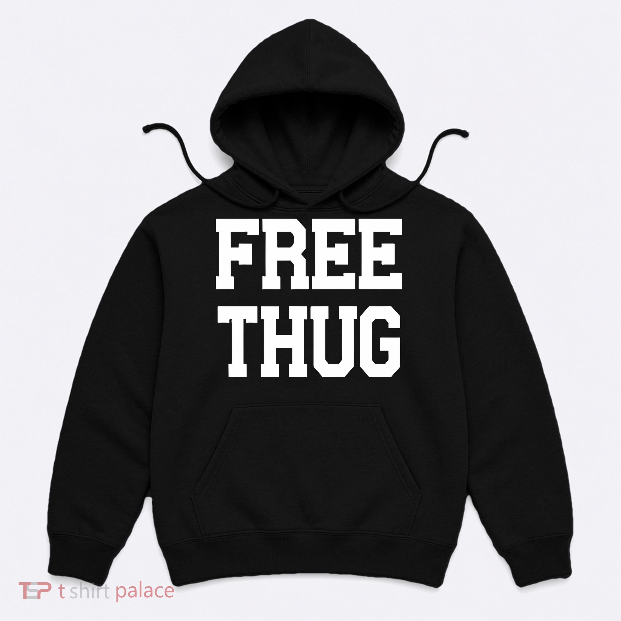 Free Thug Hoodie