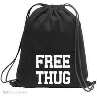 Free Thug Sweatshirt Cinch Pack Bag thumb 0