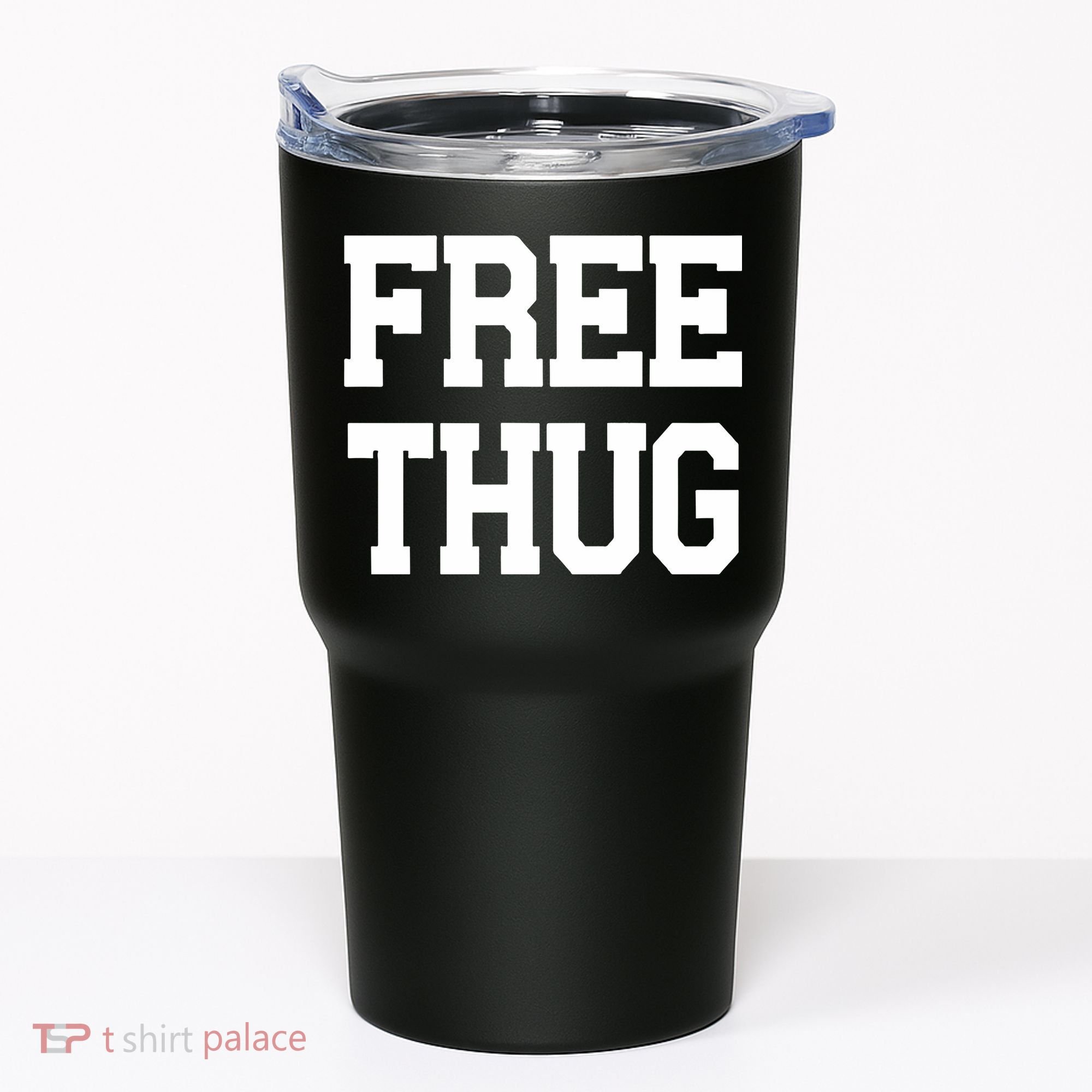 Free Thug Tumbler