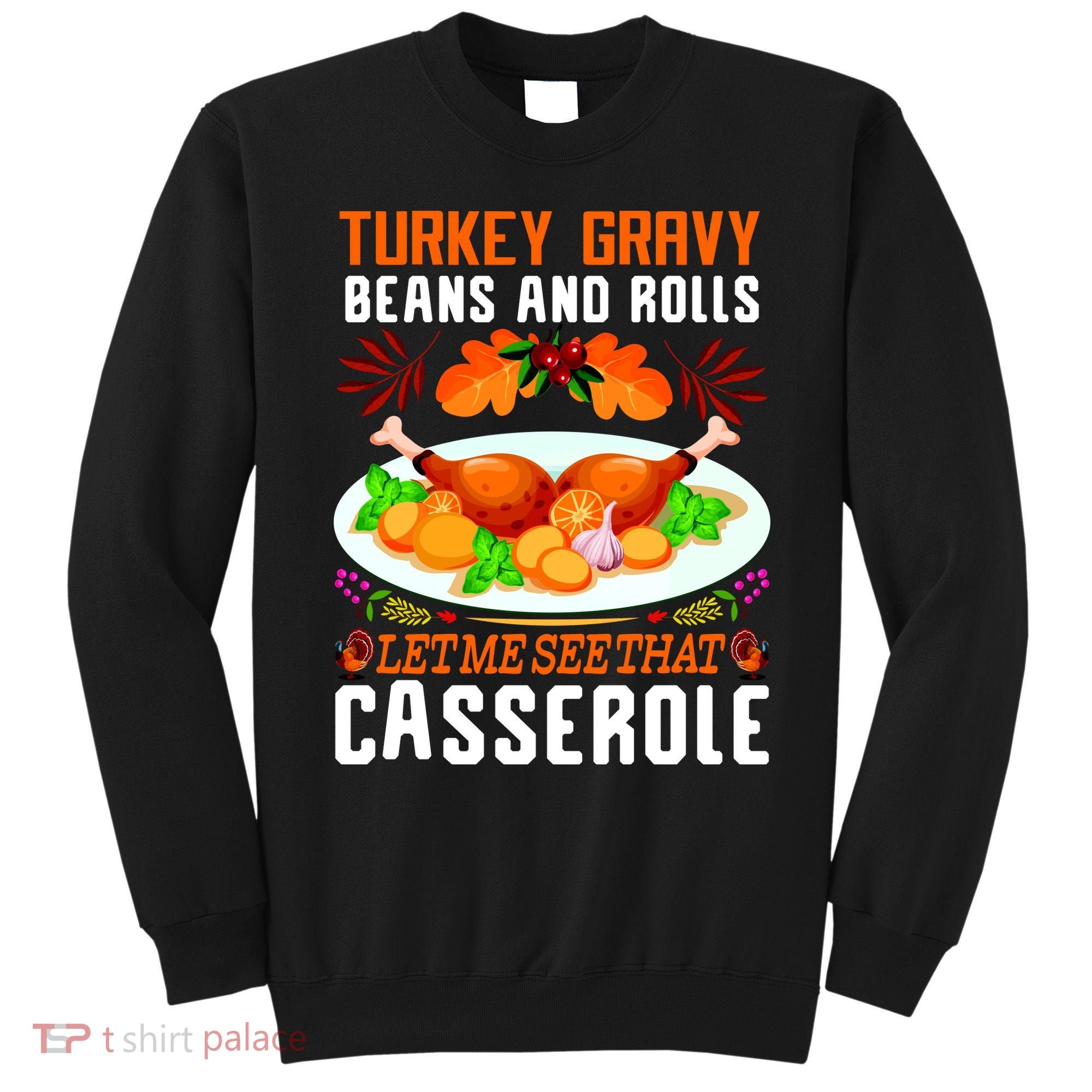 Funny Thanksgiving Food Sweatshirt