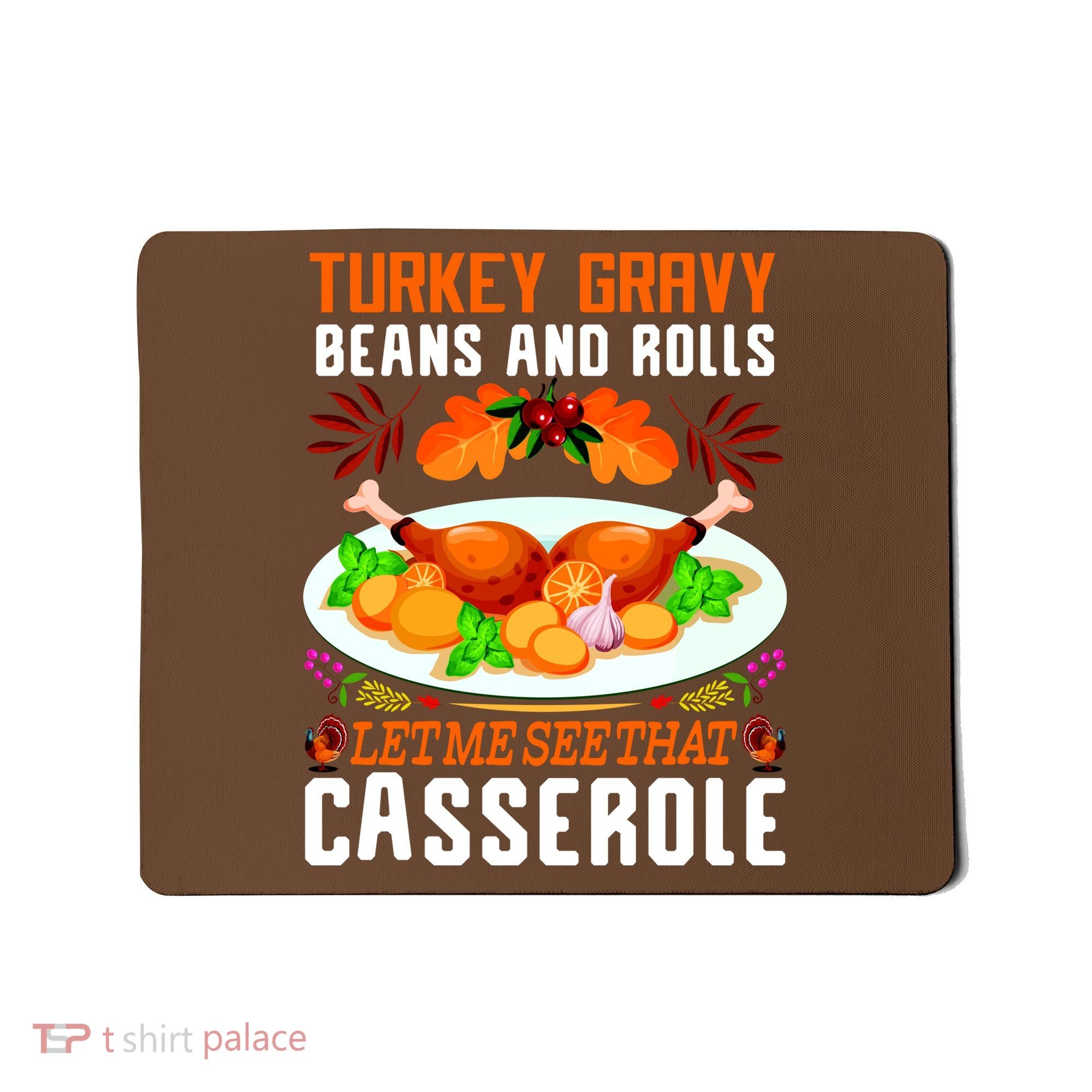 Funny Thanksgiving Food Mousepad