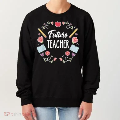 Future Teacher Women's Sweatshirt