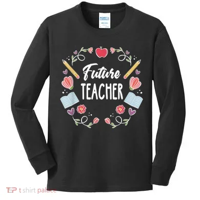 Future Teacher Kids Long Sleeve Shirt