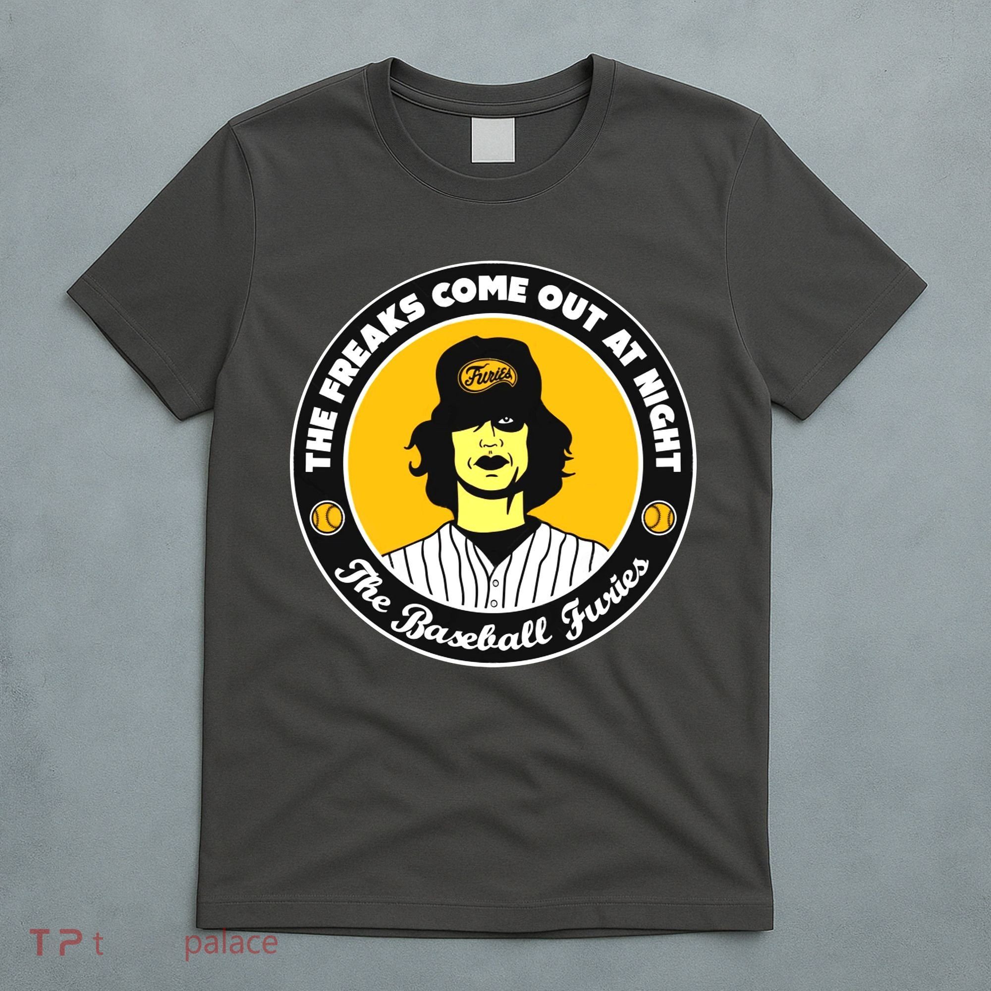 Funny The Freaks Come Out At Night The Baseball Furies T-Shirt