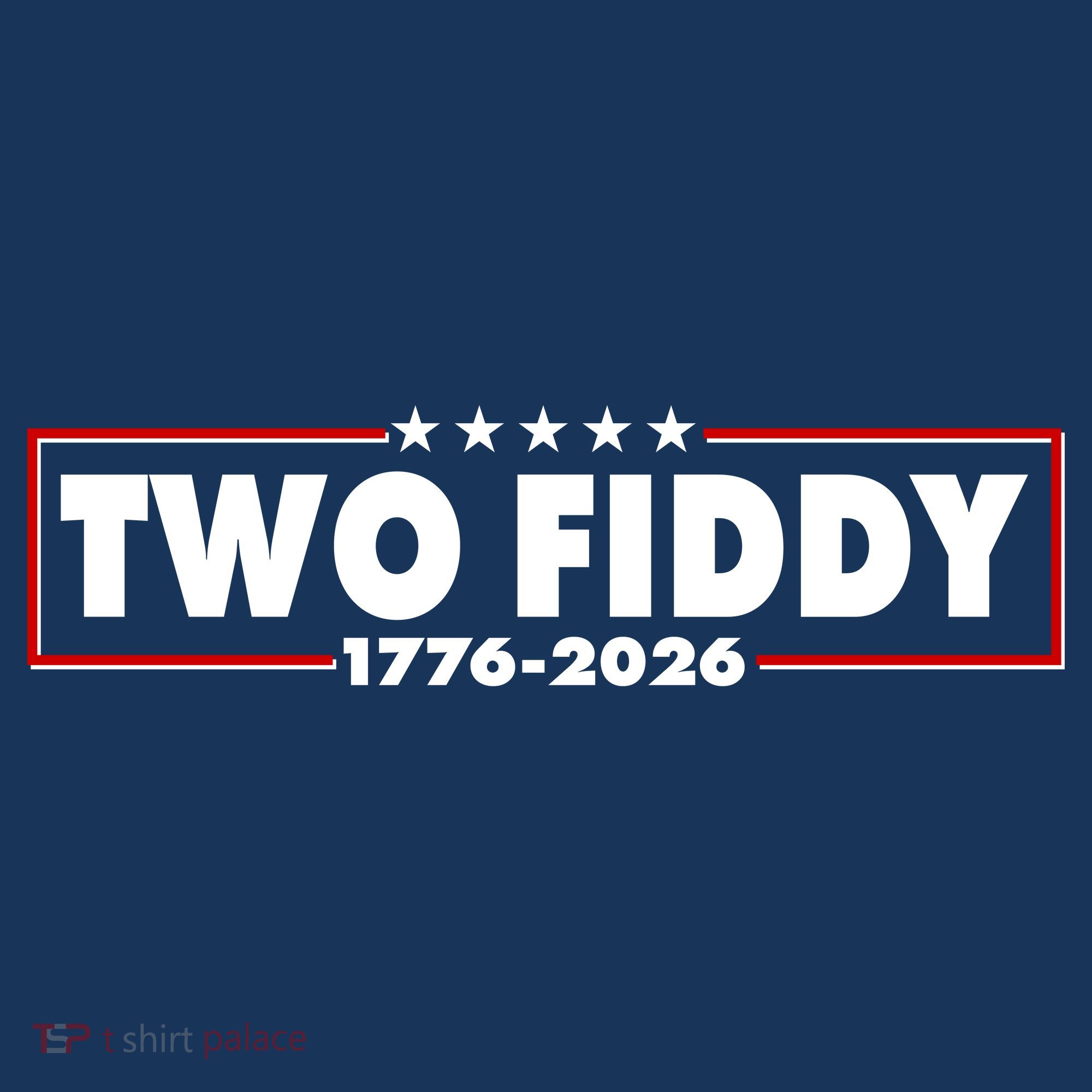 Funny Two Fiddy USA America 250th Anniversary Long Sleeve Shirt