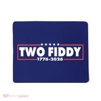 Funny Two Fiddy USA America 250th Anniversary Mousepad thumb 0
