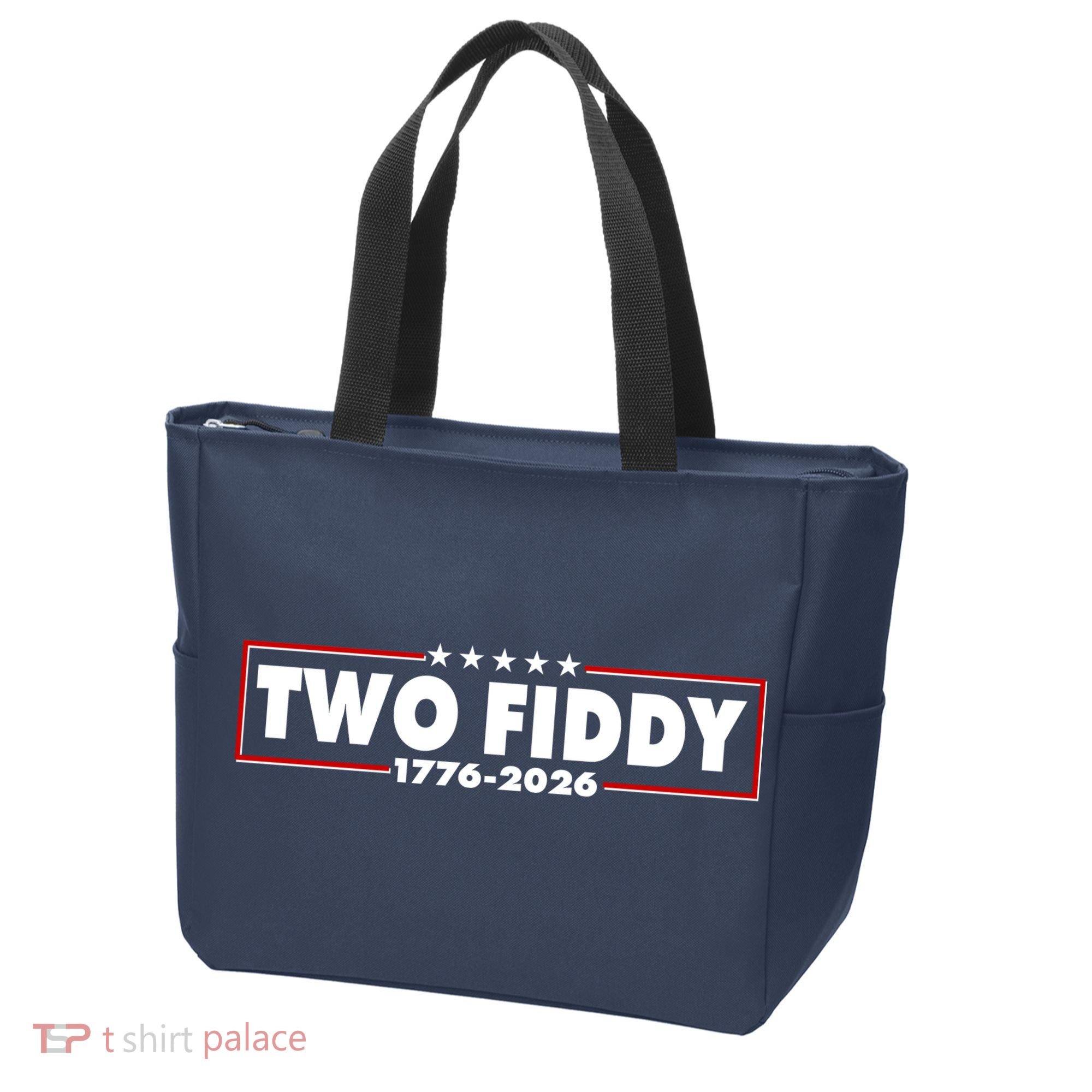 Funny Two Fiddy USA America 250th Anniversary Tote Bag