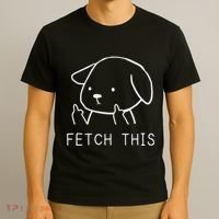 Fetch This Funny Crude Dog Lover Gift T-Shirt thumb 3