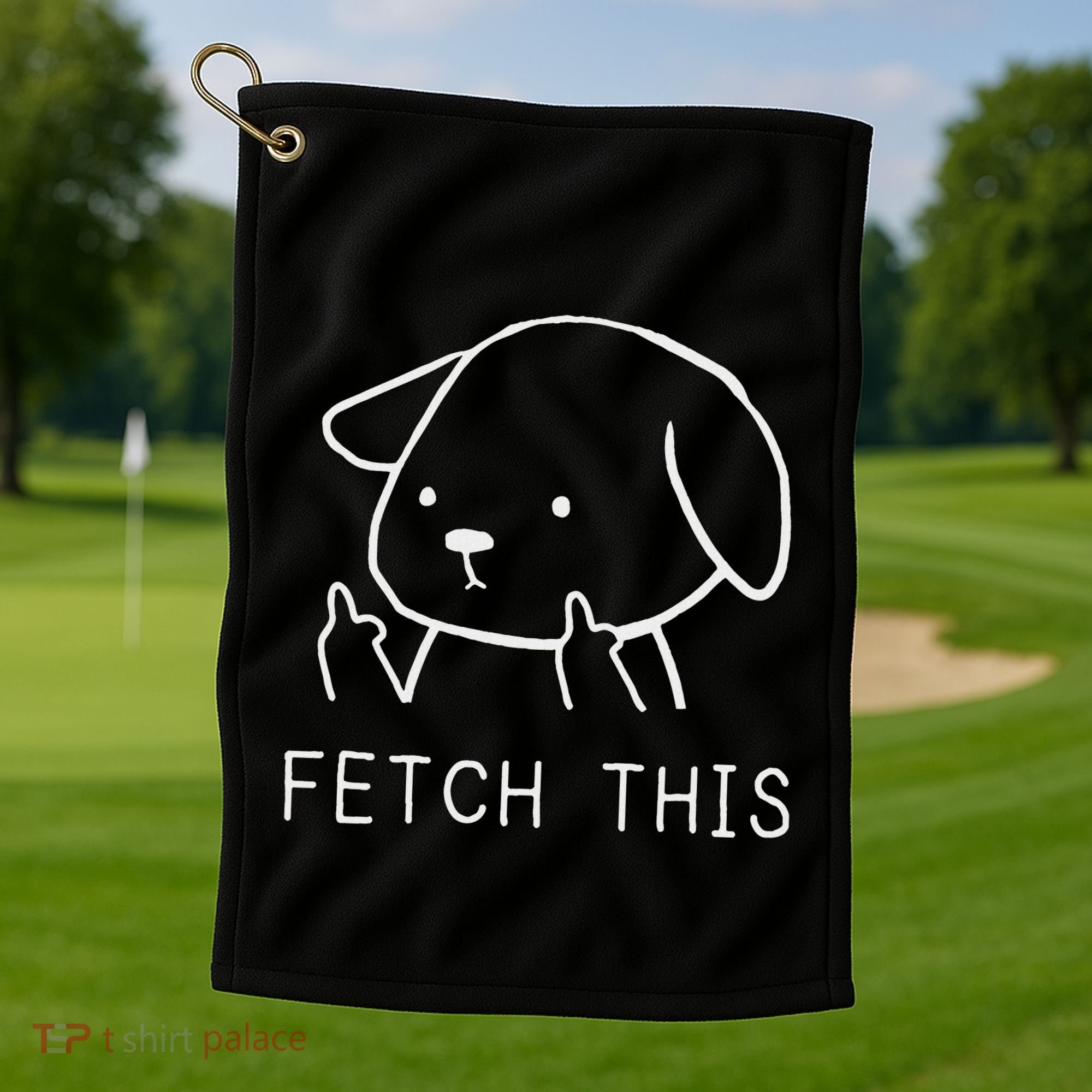 Fetch This Funny Crude Dog Lover Gift Golf Towel