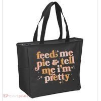 Funny Thanksgiving Feed Me Pie And Tell Me I'm Pretty Tote Bag thumb 2