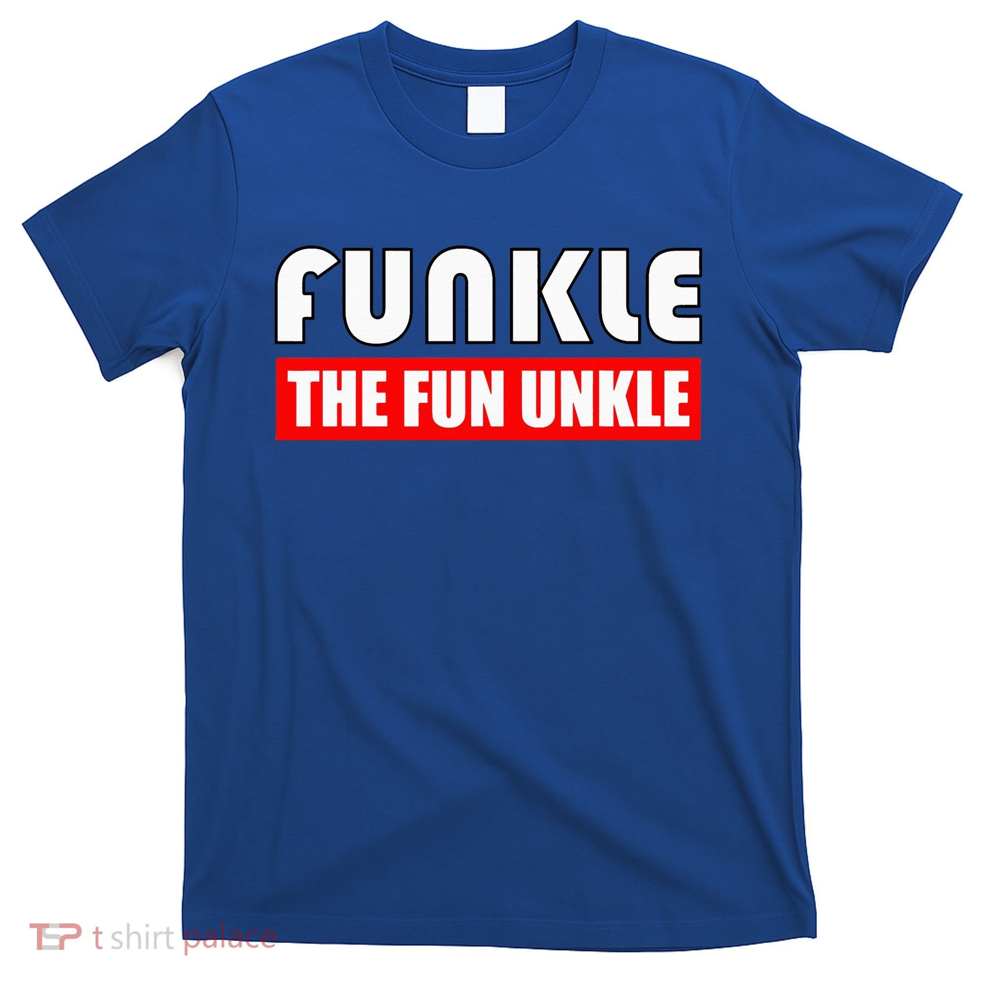 Funkle The Fun Uncle Fun Families Nephews T-Shirt