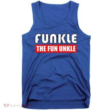 Funkle The Fun Uncle Fun Families Nephews Tank Top