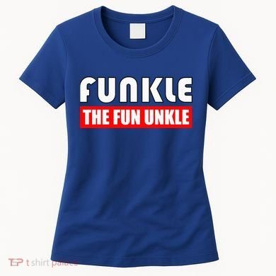 Funkle The Fun Uncle Fun Families Nephews Women's T-Shirt