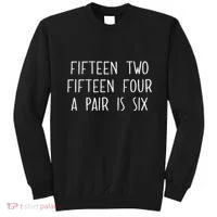 Fifn Two Fifn Four A Pair Is Six Cribbage Fan Sweatshirt thumb 0