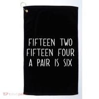Fifn Two Fifn Four A Pair Is Six Cribbage Fan Golf Towel thumb 0