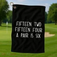 Fifn Two Fifn Four A Pair Is Six Cribbage Fan Golf Towel thumb 1