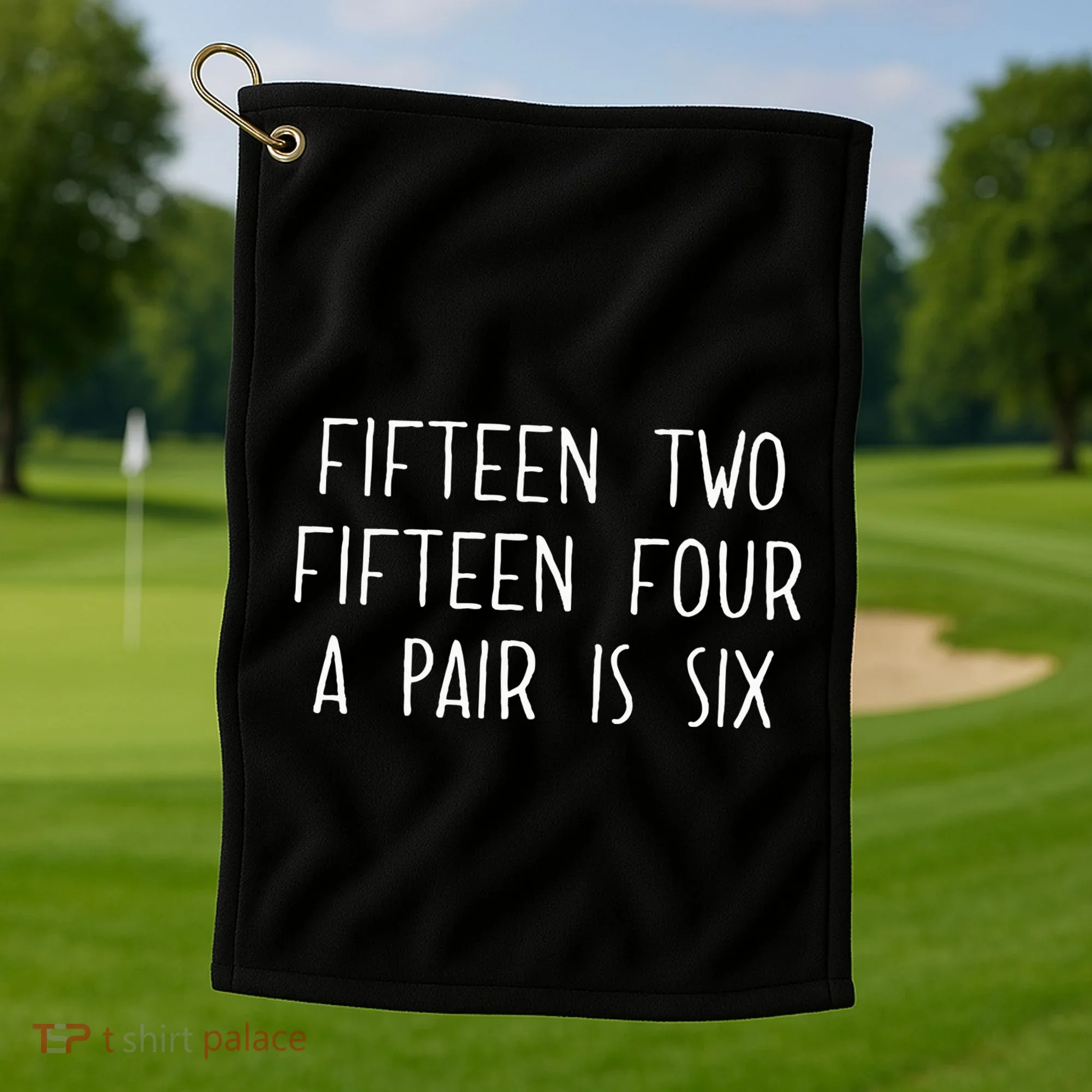 Fifn Two Fifn Four A Pair Is Six Cribbage Fan Golf Towel