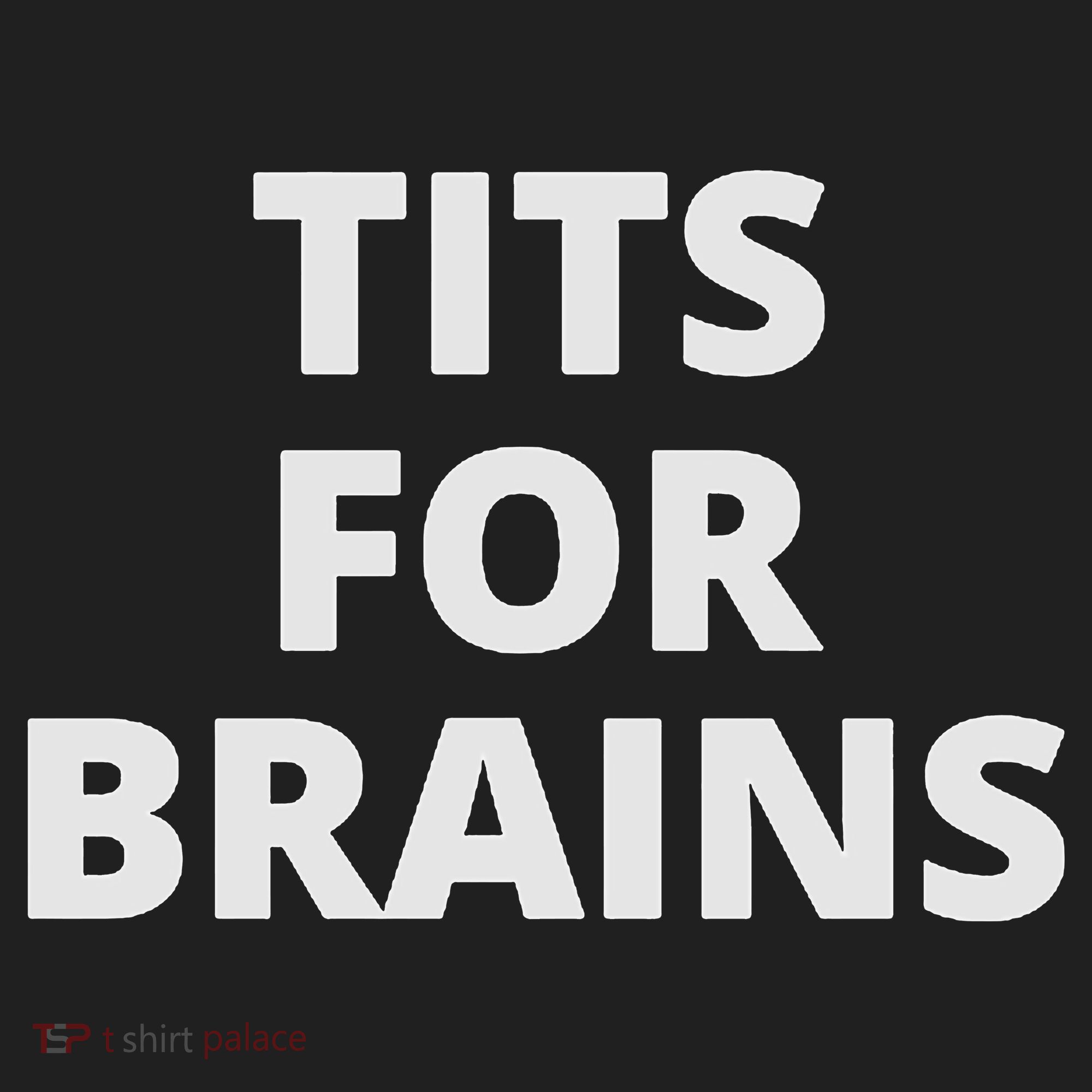 Funny Tits For Brains Sarcasm Saying Feminist Women's Sweatshirt