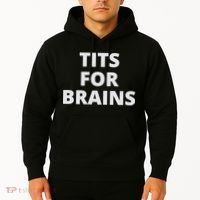 Funny Tits For Brains Sarcasm Saying Feminist Hoodie thumb 2